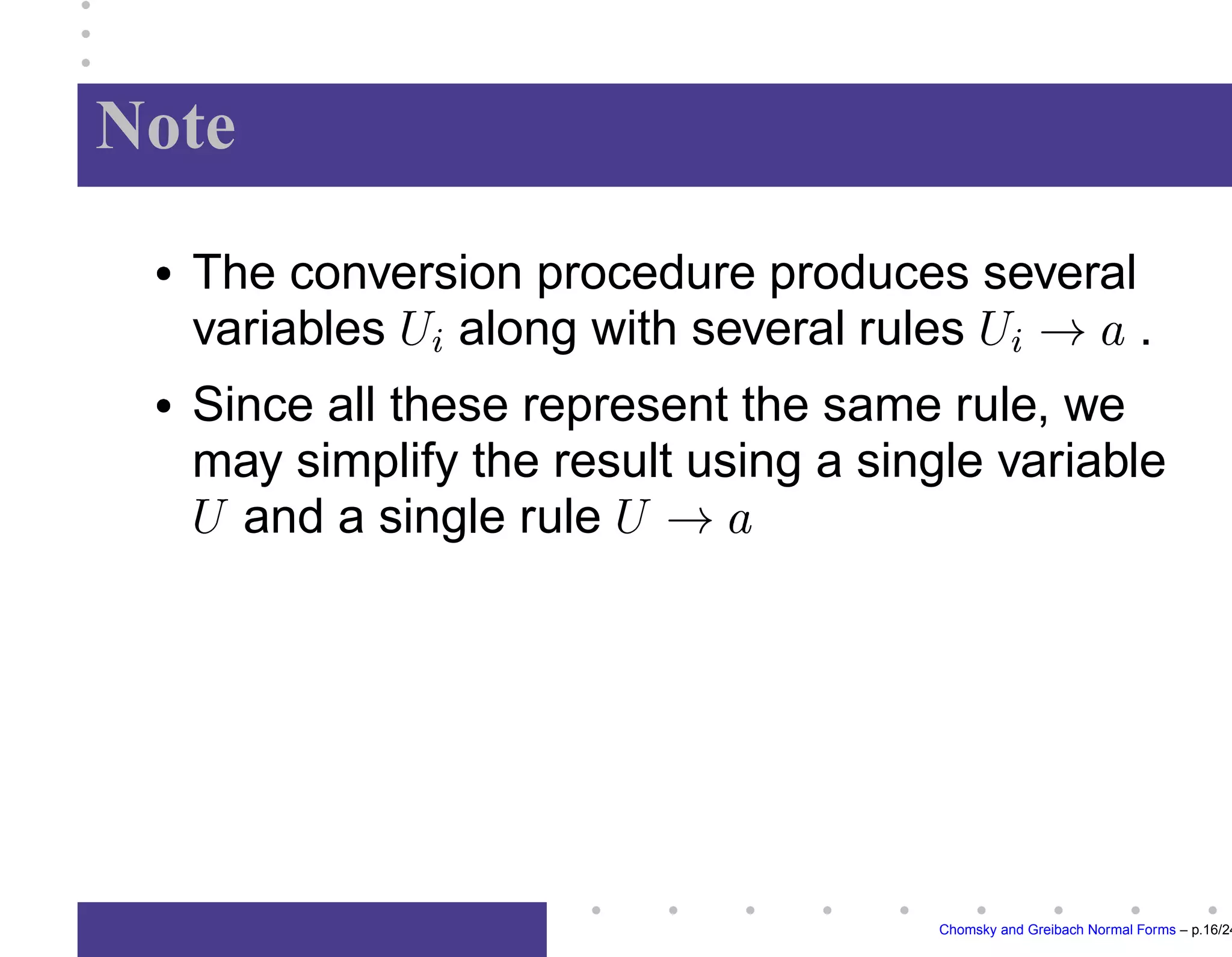 Chomsky and Greibach Normal Forms – p.13/24
 