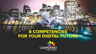 8 COMPETENCIES
FOR YOUR DIGITAL FUTURE
 