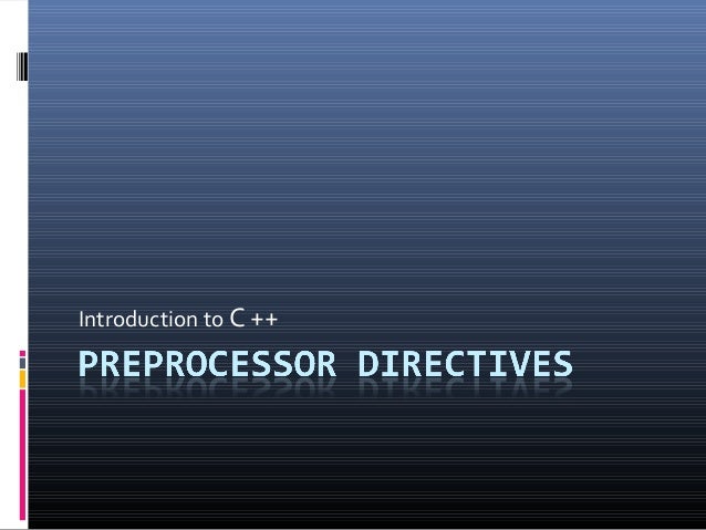 C++ Preprocessor Directives