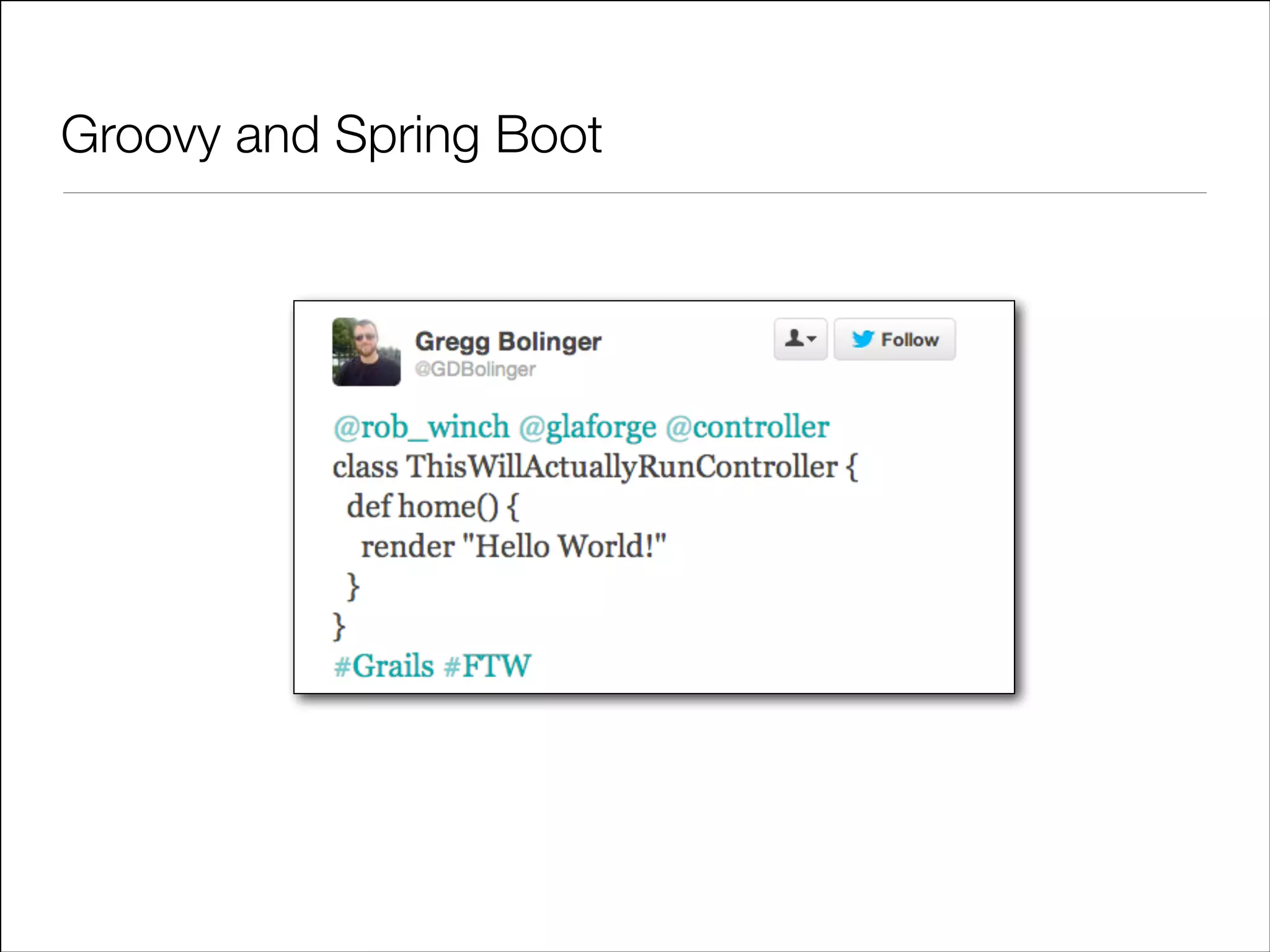 Groovy and Spring Boot

 
