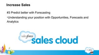 Improve Efficiency & Reduce Cost

# 4 Replace legacy applications
   • Use Force.com to rationalise your applications and technologies
 