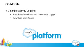 Incentivise your sales force

# 10 Salesforce AppExchange
 