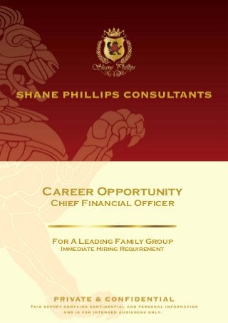 Career Opportunity
 Chief Financial Officer



 For A Leading Family Group
  Immediate Hiring Requirement
 