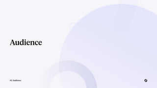 Audience
02 Audience
 