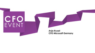 Anja Krusel
CFO Microsoft Germany
 