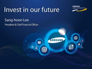 Invest in our future
Sang-hoon Lee

 