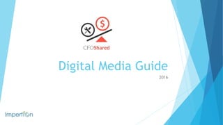 Digital Media Guide
2016
 