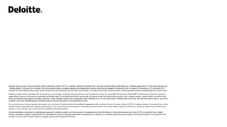 Deloitte refers to one or more of Deloitte Touche Tohmatsu Limited (“DTTL”),its global network of member firms, and their related entities (collectively, the “Deloitte organization”). DTTL (also referred to as
“Deloitte Global”) and each of its member firms and related entities are legally separate and independent entities, which cannot obligate or bind each other in respect of third parties. DTTL and each DTTL
member firm and related entity is liable only for its own acts and omissions, and not those of each other. DTTL does not provide services to clients. Please see www.deloitte.com/de/UeberUns to learn more.
Deloitte provides industry-leading audit and assurance, tax and legal, consulting, financial advisory, and risk advisory services to nearly 90% of the Fortune Global 500® and thousands of private companies.
Legal advisory services in Germany are provided by Deloitte Legal. Our professionals deliver measurable and lasting results that help reinforce public trust in capital markets, enable clients to transform and
thrive, and lead the way toward a stronger economy, a more equitable society and a sustainable world. Building on its 175-plus year history, Deloitte spans more than 150 countries and territories. Learn how
Deloitte’s more than 345,000 people worldwide make an impact that matters at www.deloitte.com/de.
This communication contains general information only, and none of Deloitte GmbH Wirtschaftsprüfungsgesellschaft or Deloitte Touche Tohmatsu Limited (“DTTL”),its global network of member firms or their
related entities (collectively, the “Deloitte organization”) is, by means of this communication, rendering professional advice or services. Before making any decision or taking any action that may affect your
finances or your business, you should consult a qualified professional adviser.
No representations, warranties or undertakings (express or implied) are given as to the accuracy or completeness of the information in this communication, and none of DTTL, its member firms, related
entities, employees or agents shall be liable or responsible for any loss or damage whatsoever arising directly or indirectly in connection with any person relying on this communication. DTTL and each of its
member firms, and their related entities, are legally separate and independent entities.
 