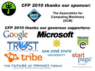 CFP 2010 thanks our sponsor: The Association   for Computing Machinery (ACM) CFP 2010 thanks our generous supporters: 