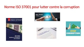 Norme ISO 37001 pour lutter contre la corruption
 