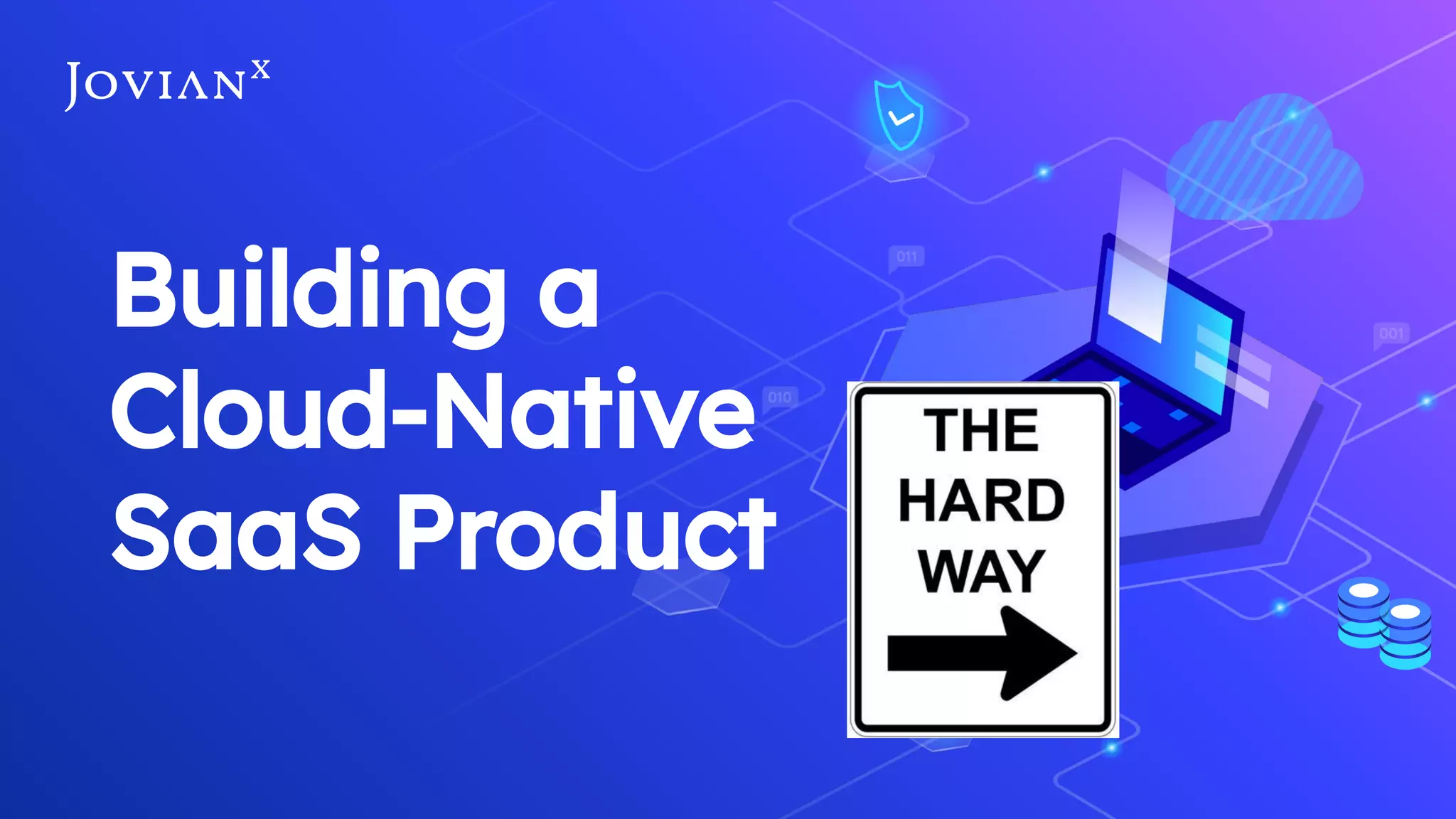 Building a
Cloud-Native
SaaS Product