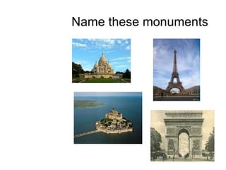 Name these monuments 
