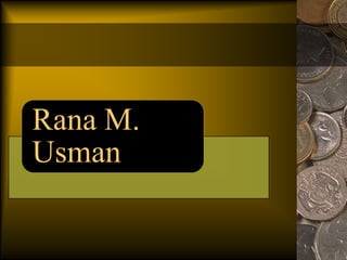 Rana M.
Usman
 