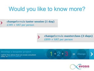 Would you like to know more?
 