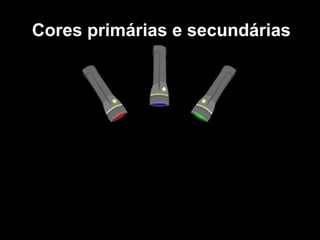 Cores primárias e secundárias 