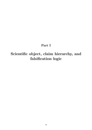 Part I
Scientific object, claim hierarchy, and
falsification logic
16
 