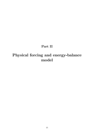 Part II
Physical forcing and energy-balance
model
25
 