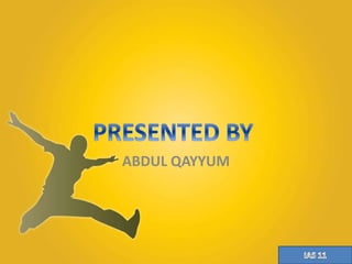 ABDUL QAYYUM 
 