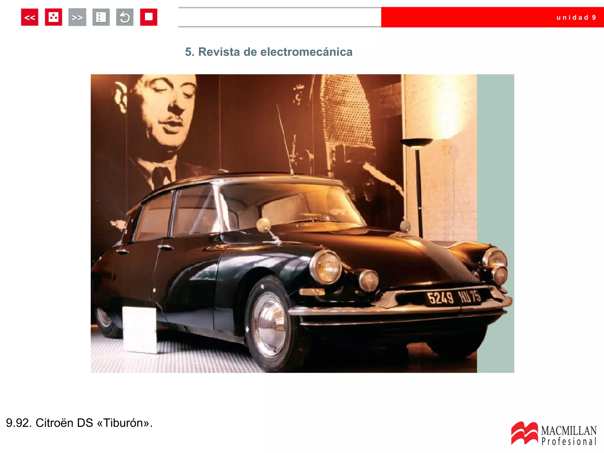 unidad 9




                              5. Revista de electromecánica




9.92. Citroën DS «Tiburón».
 