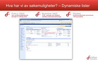 Hva har vi av søkemuligheter? – Dynamiske lister

 