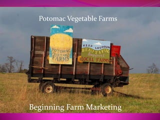 Potomac Vegetable Farms




Beginning Farm Marketing
 
