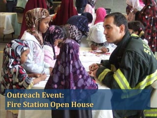 Outreach Event:
Fire Station Open House

 