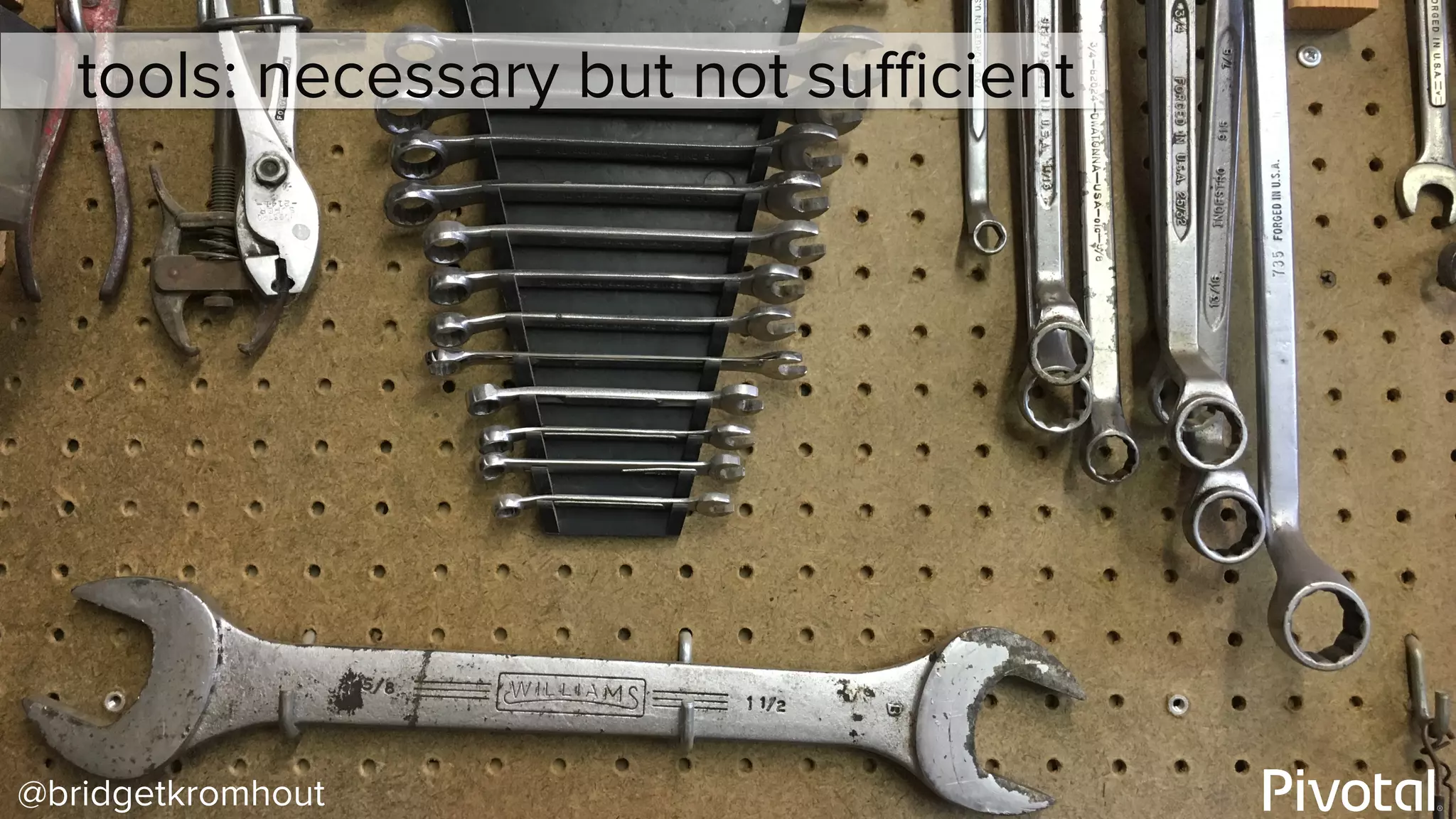 @bridgetkromhout
tools: necessary but not suﬃcient
 