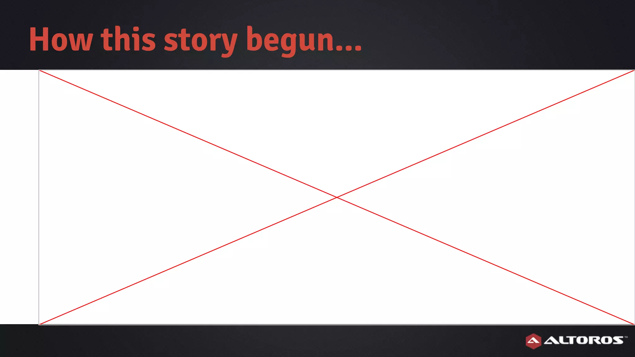 How this story begun...
 