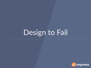 Design to Fail
 
