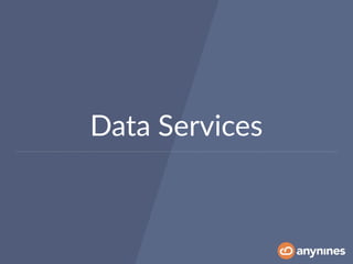 Data Services
 