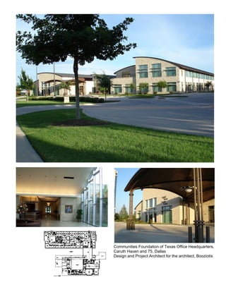 Communities Foundation of Texas Office Headquarters,
Caruth Haven and 75, Dallas
Design and Project Architect for the architect, Booziotis
 