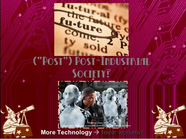 Post Post Industrial Society - 