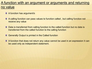 function with arguments and no return and return... C function | PPTX