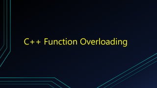 C++ Function Overloading
 