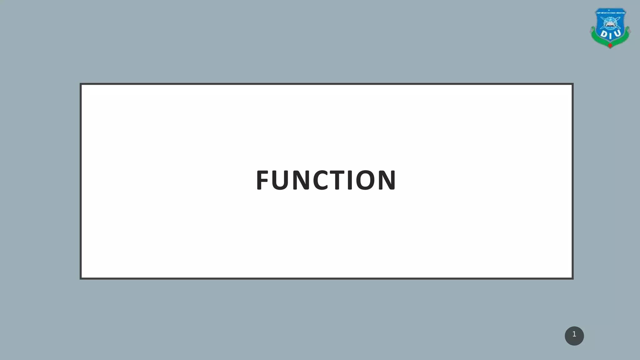 FUNCTION
1
 