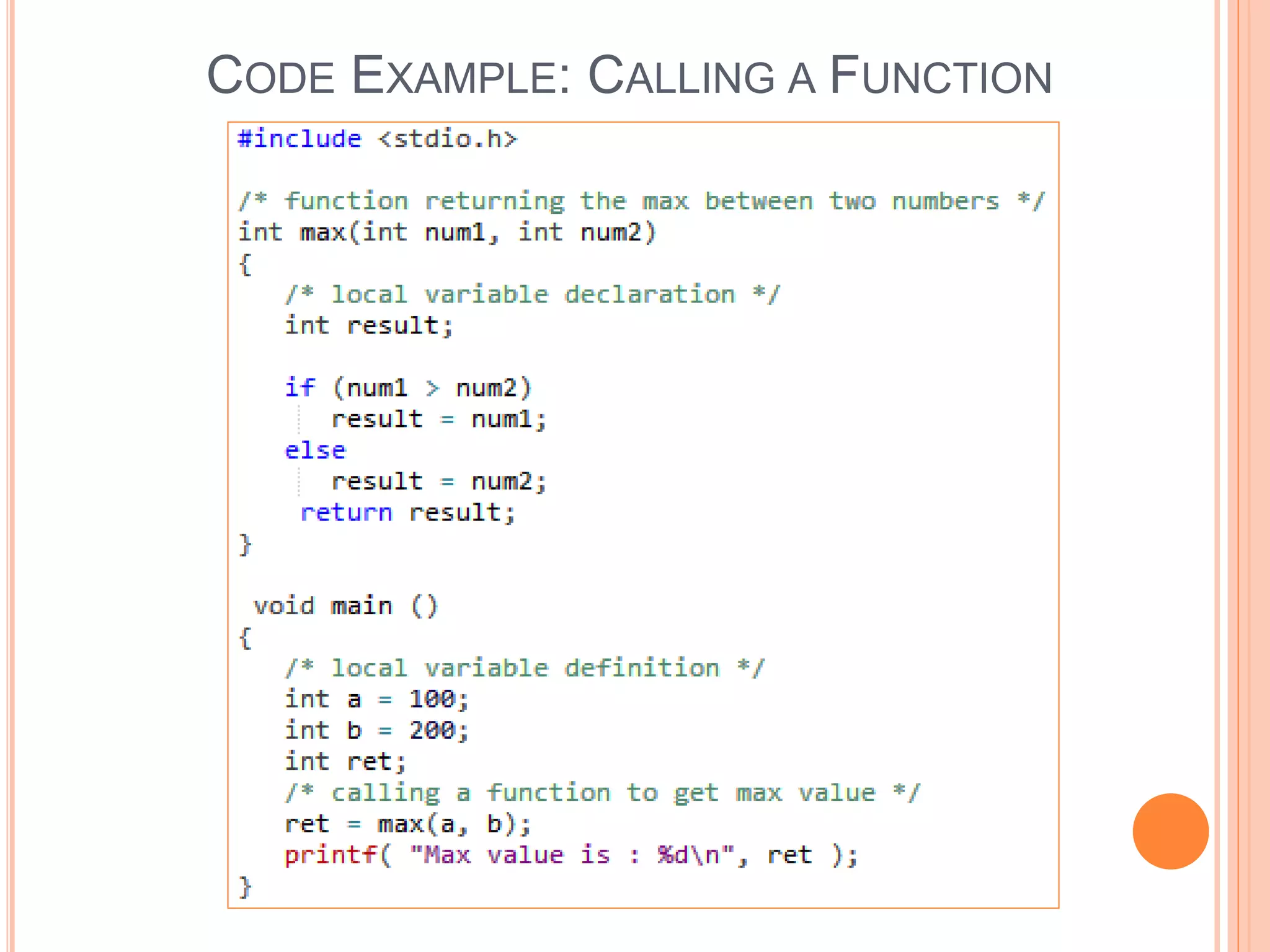 CODE EXAMPLE: CALLING A FUNCTION
 