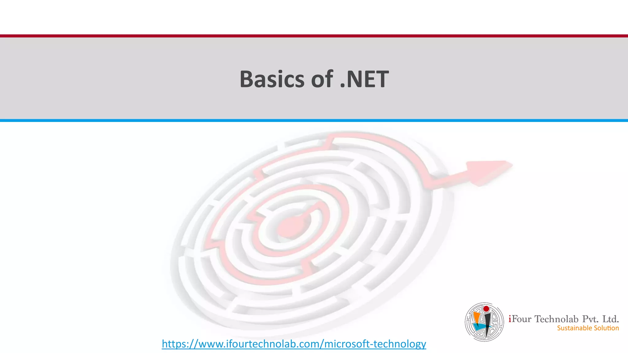 iFour ConsultancyBasics of .NET https://www.ifourtechnolab.com/microsoft-technology 