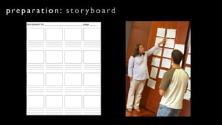 preparation: stor yboard
 