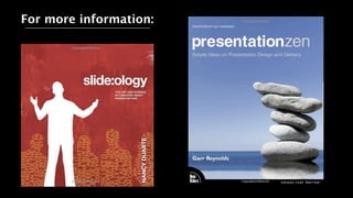 For more information:
 