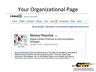 Your Organizational Page
• Creating your page

 