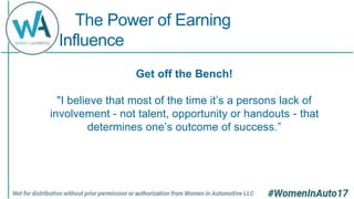 The Power of Earning
Influence
Get off the Bench!
"I believe that most of the time it’s a persons lack of
involvement - not talent, opportunity or handouts - that
determines one’s outcome of success.”
 