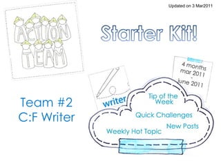 Team #2 C:F Writer Updated on 3 Mar2011 