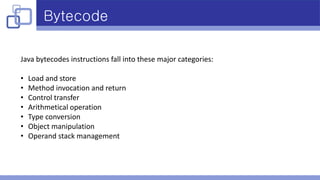 byte code manipulation and instrumentalization in java... Byte code manipulation and instrumentalization in Java | PPTX