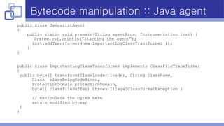 Byte code manipulation and instrumentalization in Java | PPTX