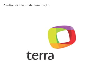 Análise da Grade de construção   