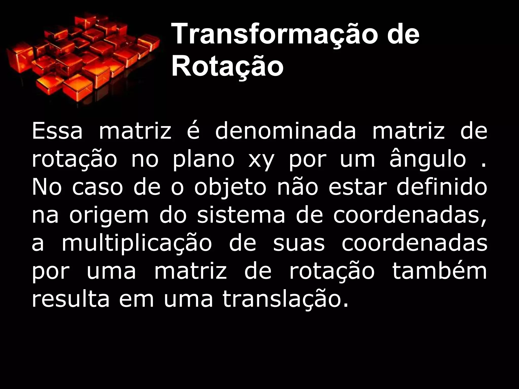 O sistema de coordenadas serve para nos dar uma referência em termos de medidas do tamanho e posição dos objetos dentro de nossa área de trabalho. Sistemas de Coordenadas 