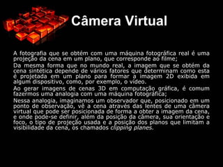 A seguir veremos algumas transformações em 2D e 3D. 