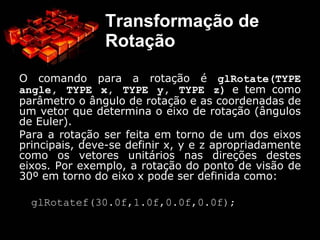 Transformar um objeto por alguma operação nada mais é do que fazer essa operação com todos os seus pontos. A mesma figura antes e depois de uma mudança de escala genérica, de ½ na horizontal e 1/4 na vertical. Repare que esse mesmo efeito relativo seria conseguido mudando a escala do sistema de eixos para uma outra que fosse o dobro da primeira na horizontal e quatro vezes maior na vertical. 