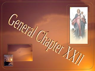 General Chapter XXII 