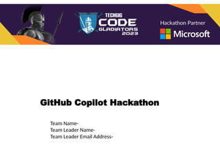 CG23-Github_Copilot_U_Hackathon.pptx github copilot | PPTX